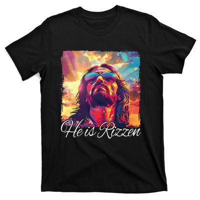 He Is Rizzen Jesus T-Shirt