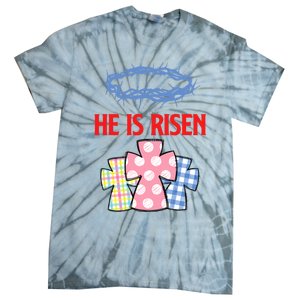 He Is Risen Jesus Christ Resurrection Happy Easter Day Tie-Dye T-Shirt