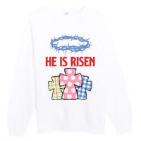 He Is Risen Jesus Christ Resurrection Happy Easter Day Premium Crewneck Sweatshirt