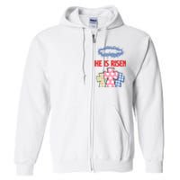 He Is Risen Jesus Christ Resurrection Happy Easter Day Full Zip Hoodie