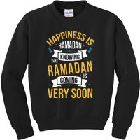 Happiness Is Ramadan Knowing That Ramadan Gift For Ramadan Mubarak Kids Sweatshirt