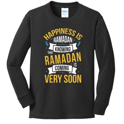 Happiness Is Ramadan Knowing That Ramadan Gift For Ramadan Mubarak Kids Long Sleeve Shirt