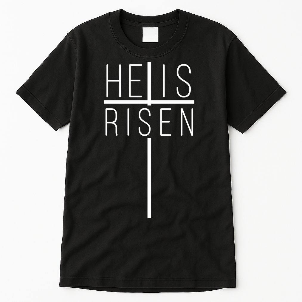 Hell Is Risen Cross Christianity Tall T-Shirt