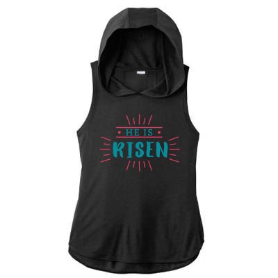 He Is Risen Easter Jesus Ladies PosiCharge Tri-Blend Wicking Draft Hoodie Tank