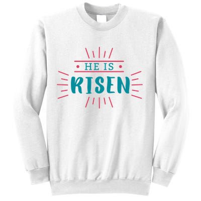 He Is Risen Easter Jesus Sweatshirt