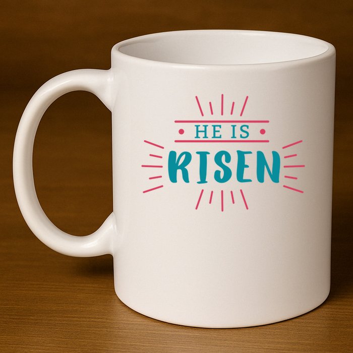 He Is Risen Easter Jesus 11oz C Handle Ceramic Mug