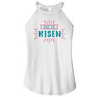 He Is Risen Easter Jesus Women's Perfect Tri Rocker Tank