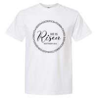 He Is Risen Matthew Easter Verse Garment-Dyed Heavyweight T-Shirt