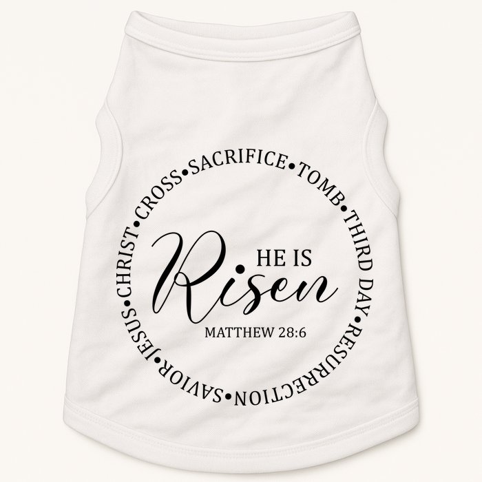 He Is Risen Matthew Easter Verse Doggie Tank