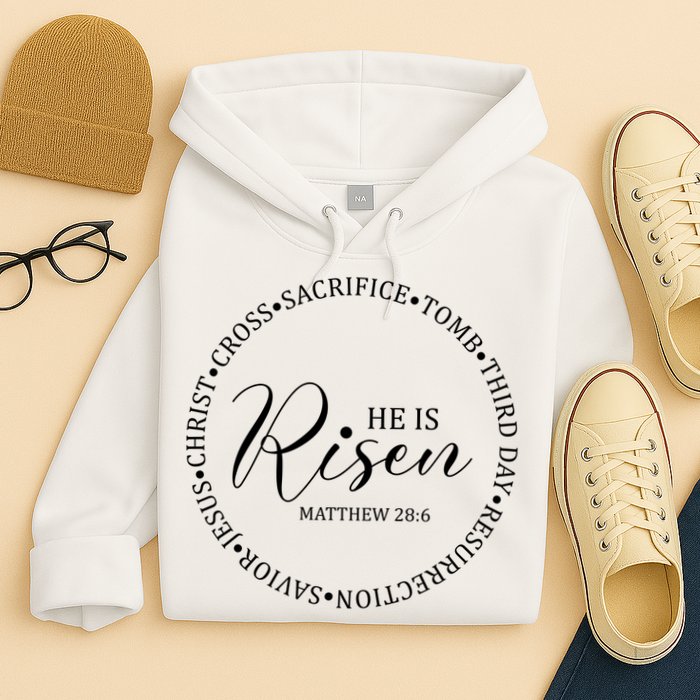He Is Risen Matthew Easter Verse Hoodie