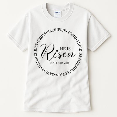 He Is Risen Matthew Easter Verse Tall T-Shirt