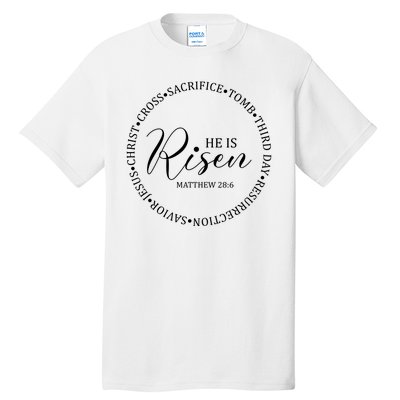 He Is Risen Matthew Easter Verse Tall T-Shirt