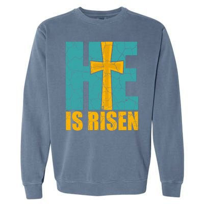 He Is Risen Jesus Christ Christian Garment-Dyed Sweatshirt