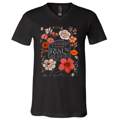 He Is Risen He Is Not Here Easter Day Christian Jesus Floral V-Neck T-Shirt