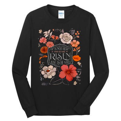 He Is Risen He Is Not Here Easter Day Christian Jesus Floral Tall Long Sleeve T-Shirt