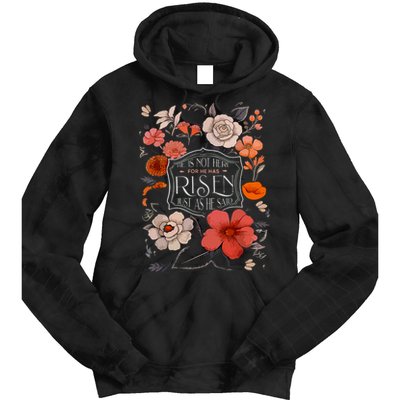 He Is Risen He Is Not Here Easter Day Christian Jesus Floral Tie Dye Hoodie