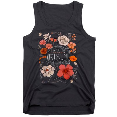 He Is Risen He Is Not Here Easter Day Christian Jesus Floral Tank Top