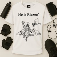 He Is Rizzen Jesus Christ He Has Risen Basketball Dunking Performance Shirt