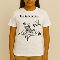 He Is Rizzen Jesus Christ He Has Risen Basketball Dunking T-Shirt