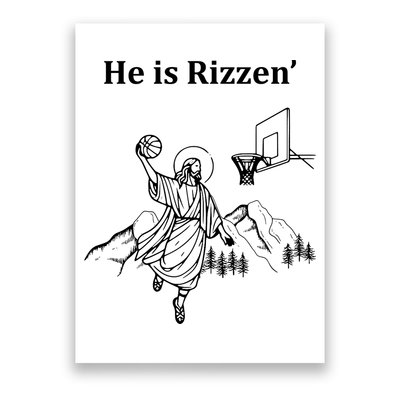 He Is Rizzen Jesus Christ He Has Risen Basketball Dunking Poster