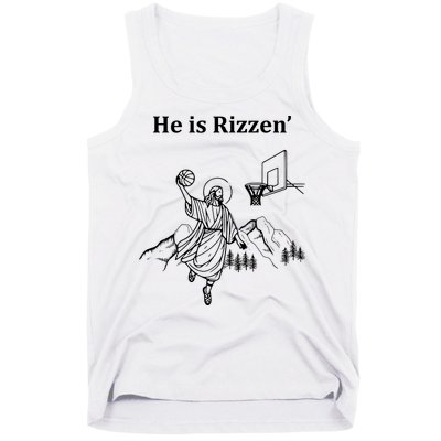 He Is Rizzen Jesus Christ He Has Risen Basketball Dunking Tank Top