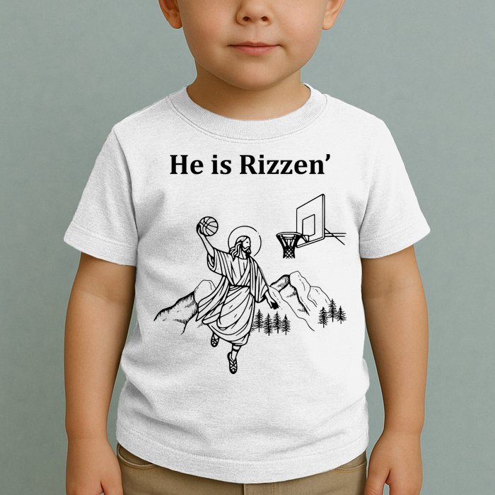 He Is Rizzen Jesus Christ He Has Risen Basketball Dunking Toddler T-Shirt