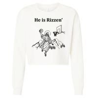 He Is Rizzen Jesus Christ He Has Risen Basketball Dunking Cropped Pullover Crew