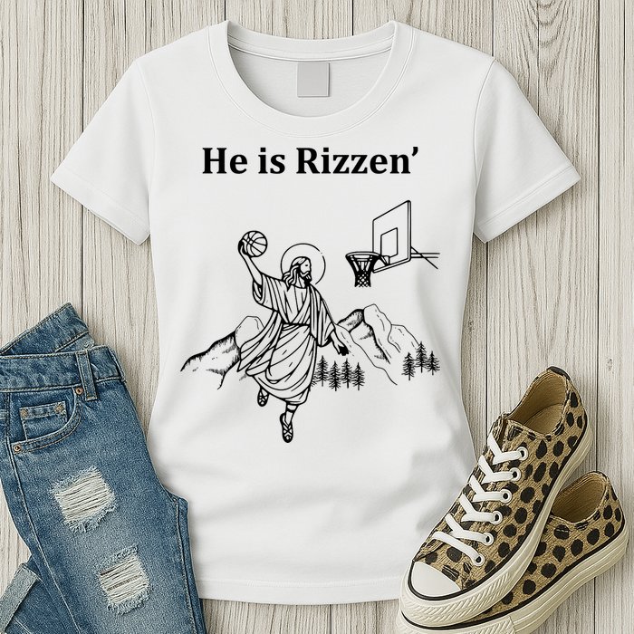 He Is Rizzen Jesus Christ He Has Risen Basketball Dunking Womens T-Shirt