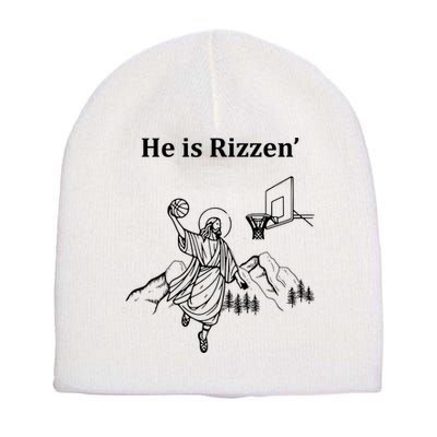 He Is Rizzen Jesus Christ He Has Risen Basketball Dunking Short Acrylic Beanie