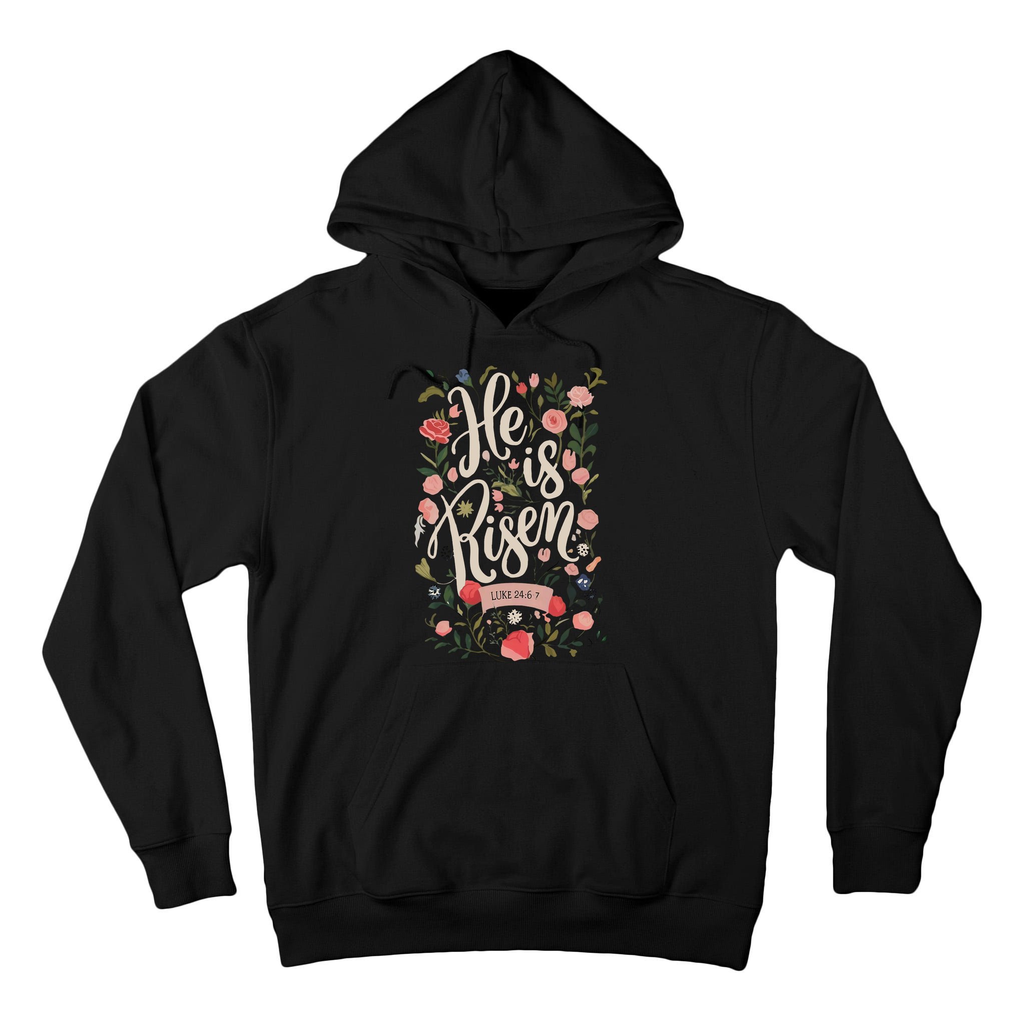 He Is Risen Happy Easter Spring Jesus Christian Wildflower Sweatshirt Tall Hoodie