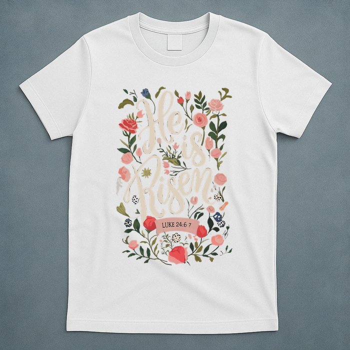 He Is Risen Happy Easter Spring Jesus Christian Wildflower Sweatshirt T-Shirt