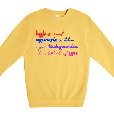 Hgb Is Red Cyanosis Is Blue Cardiac Nurse Valentines Day Bf Gift Premium Crewneck Sweatshirt