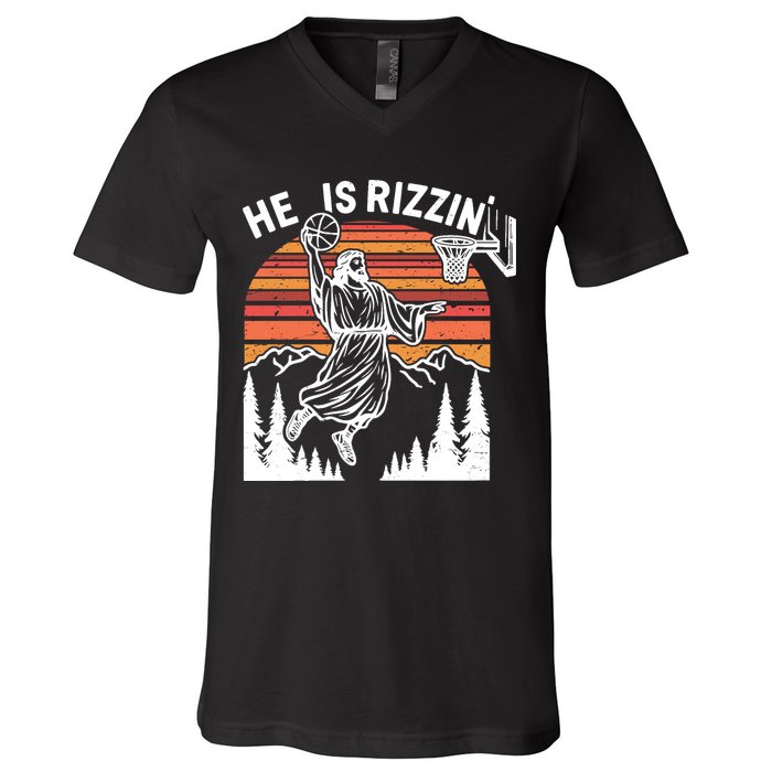 He Is Rizzin Easter Jesus Christian Basketball V-Neck T-Shirt