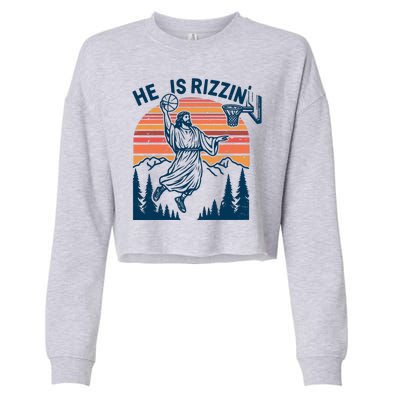 He Is Rizzin Easter Jesus Christian Basketball Cropped Pullover Crew