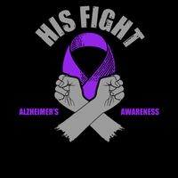 His Fight Is My Fight Alzheimer's Awareness Mug