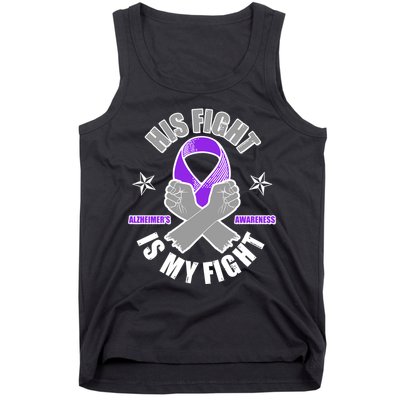 His Fight Is My Fight Alzheimer's Awareness Tank Top