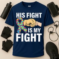 His Fight Is My Fight Autism Awareness Cooling Performance Crew T-Shirt