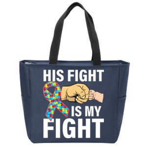 His Fight Is My Fight Autism Awareness Zip Tote Bag