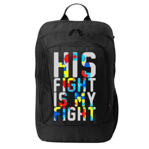 His Fight Is My Fight Autism Awareness Ribbon City Backpack