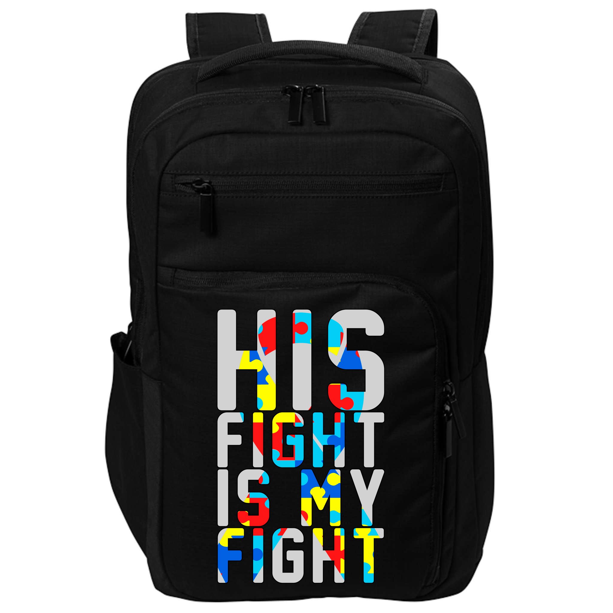 His Fight Is My Fight Autism Awareness Ribbon Impact Tech Backpack