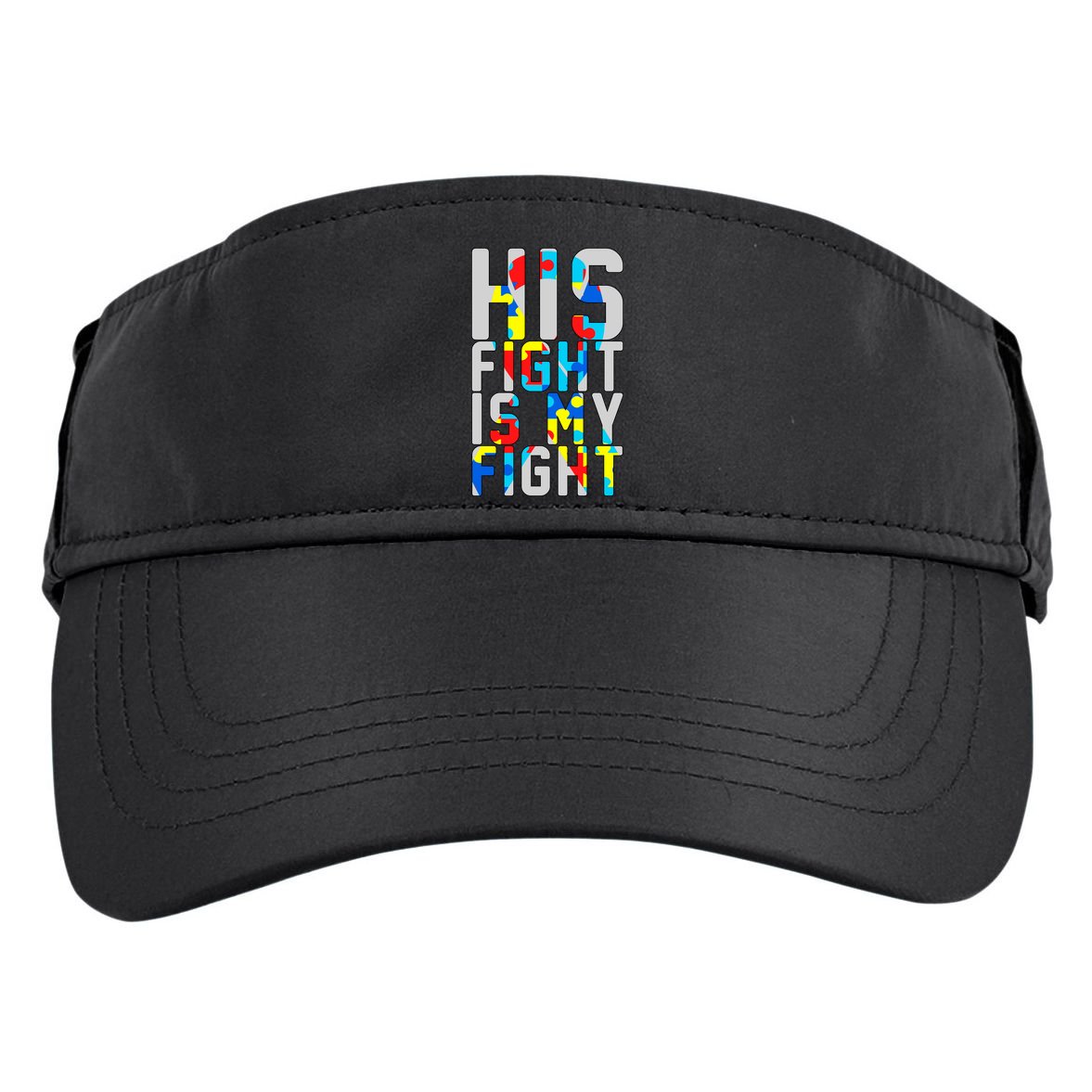 His Fight Is My Fight Autism Awareness Ribbon Adult Drive Performance Visor