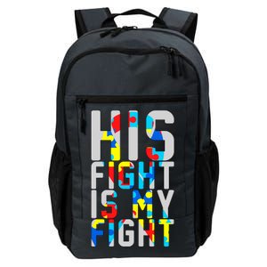 His Fight Is My Fight Autism Awareness Ribbon Daily Commute Backpack