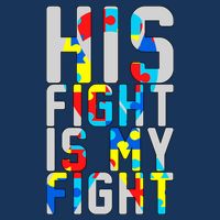 His Fight Is My Fight Autism Awareness Ribbon Cool Comfort Performance Bucket Hat
