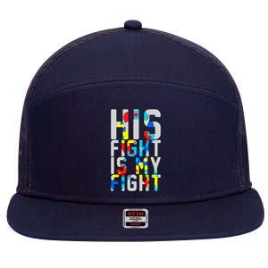 His Fight Is My Fight Autism Awareness Ribbon 7 Panel Mesh Trucker Snapback Hat