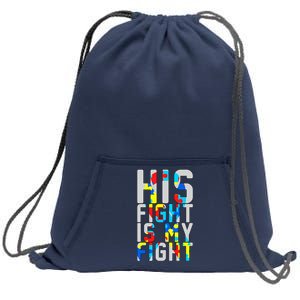 His Fight Is My Fight Autism Awareness Ribbon Sweatshirt Cinch Pack Bag