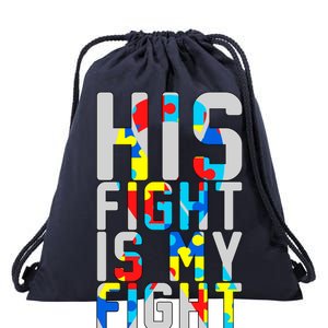 His Fight Is My Fight Autism Awareness Ribbon Drawstring Bag