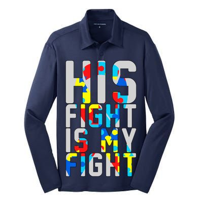 His Fight Is My Fight Autism Awareness Ribbon Silk Touch Performance Long Sleeve Polo