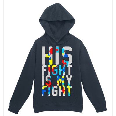 His Fight Is My Fight Autism Awareness Ribbon Urban Pullover Hoodie