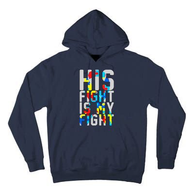 His Fight Is My Fight Autism Awareness Ribbon Tall Hoodie