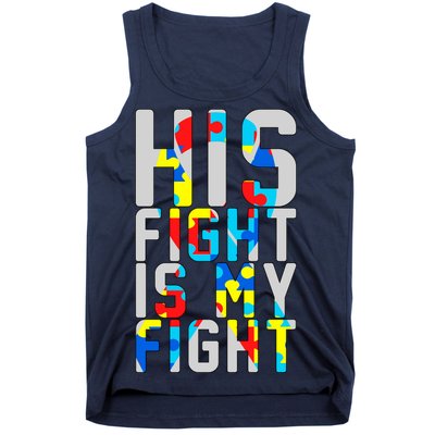 His Fight Is My Fight Autism Awareness Ribbon Tank Top